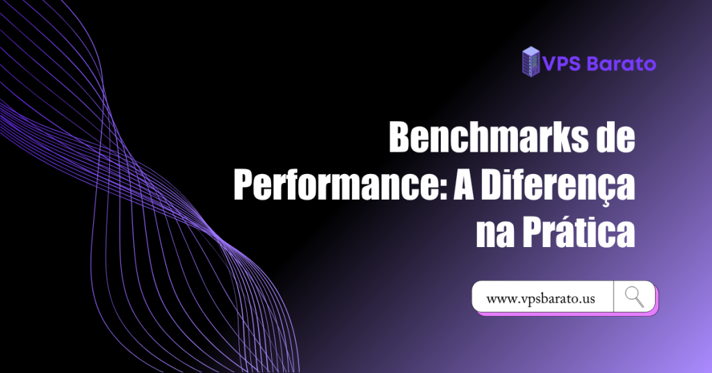 Benchmarks de Performance: A Diferença na Prática